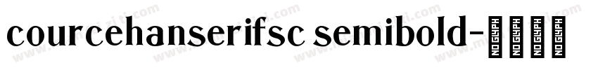 courcehanserifsc semibold字体转换